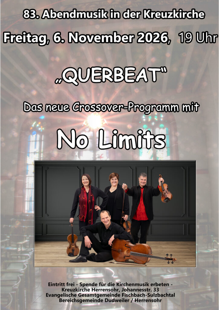 83. Abendmusik in der Kreuzkiche
Freitag, 6. November 2026, 19 Uhr
Querbeat
Das neue Crossover-Programm mit No Limits